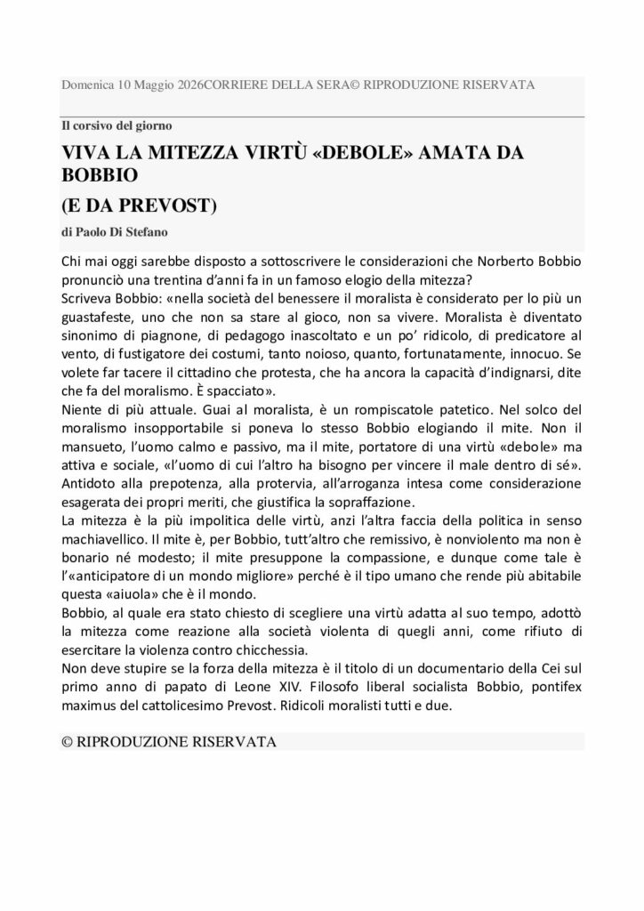 Di Stefano: VIVA LA MITEZZA VIRTÙ «DEBOLE» AMATA DA BOBBIO (E DA PREVOST) – Corriere della sera