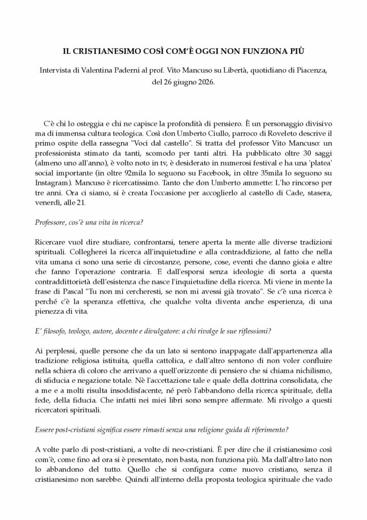 Paderni: Intervista prof. Vito Mancuso IL CRISTIANESIMO COSÌ COM’È OGGI NON FUNZIONA PIÙ – Libertà