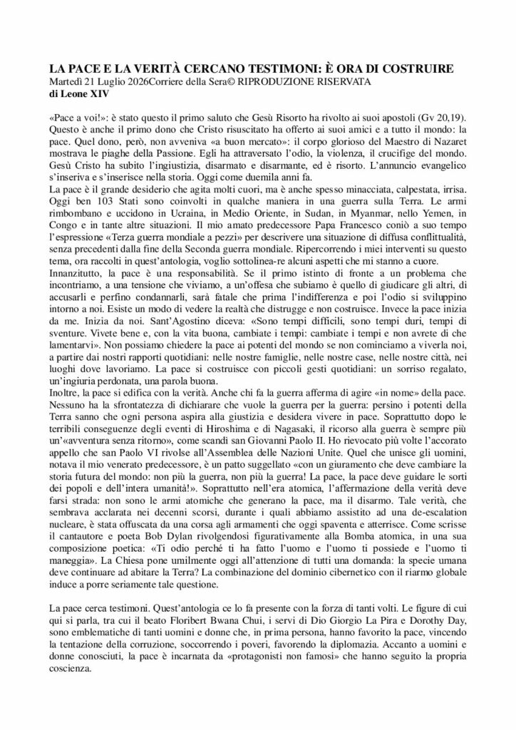Leone XIV: LA PACE E LA VERITÀ CERCANO TESTIMONI: È ORA DI COSTRUIRE – Corriere della Sera